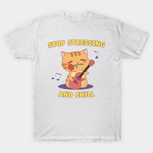 Stop Stressing and Chill - Guitar Chibi Cat II T-Shirt